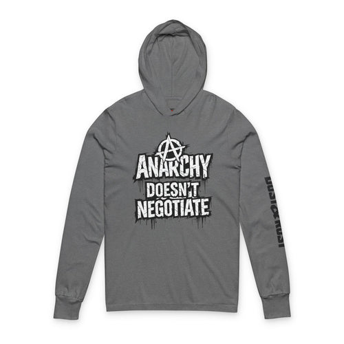 Anarchy Graphic Hooded Long Sleeve Tee — "Anarchy Doesn't Negotiate" - DUST & RUST